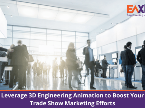 Leverage 3D Engineering Animation to Boost Your Trade Show Marketing Efforts