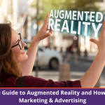 The Complete Guide to Augmented Reality and How it's Changing Marketing & Advertising