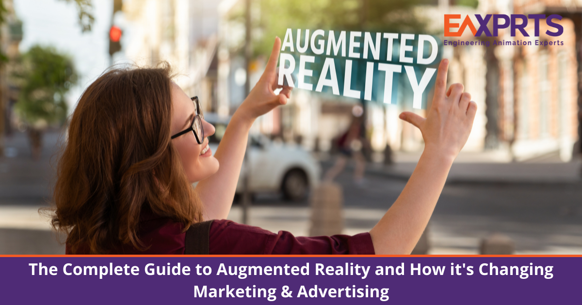 The Complete Guide to Augmented Reality and How it's Changing Marketing & Advertising