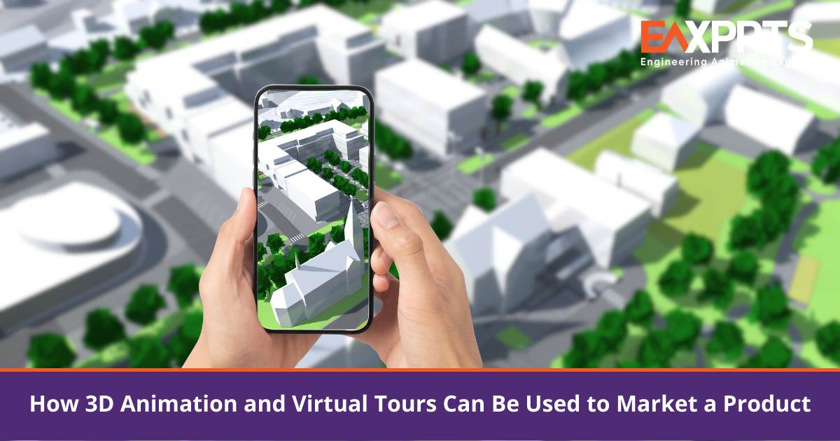 How 3D Animation and Virtual Tours Can Be Used to Market a Product
